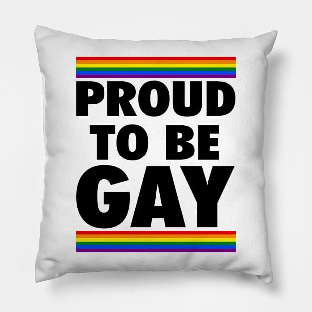 PROUD TO BE GAY Pillow by OB.808 STUDIO