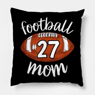 Football 27 Mom Football Player Number Football Mom Pillow