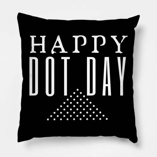 Happy Dot Day Pillow by HobbyAndArt