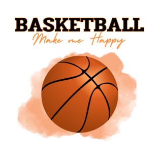 Basketball Is My Happy Place|basketball is my life style |basketball lover T-Shirt