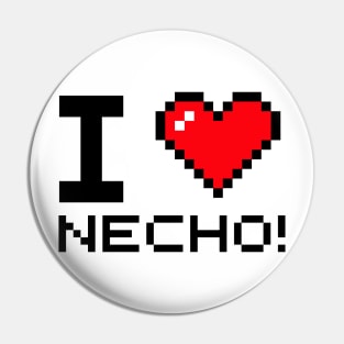 i love necho Pin