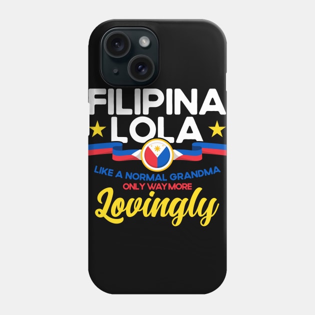 Philippine Flag Filipina Lola Grandma Pinay Filipina Phone Case by Toeffishirts