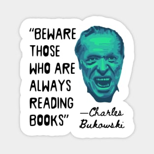 Charles Bukowski Portrait and Reading Books Quote Magnet