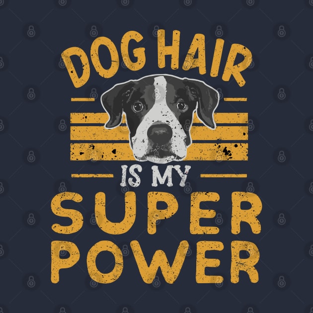 Funny Dog Hair Is My Super Power Distressed Grunge Design by TF Brands