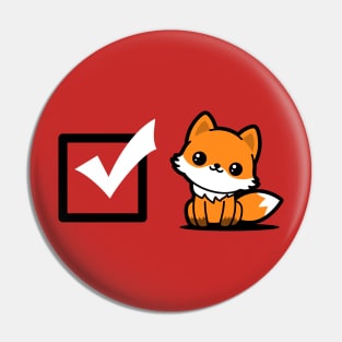 Funny Cute Kawaii Fox Cute Punny Cartoon Meme Gift For Fox Lovers Pin