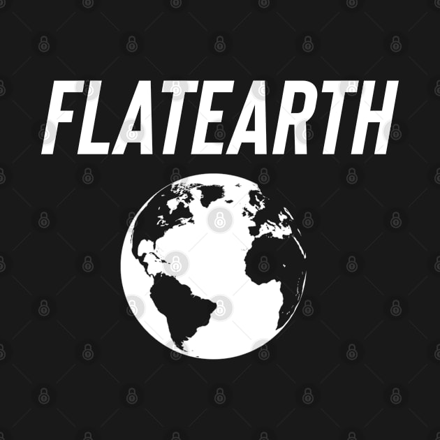 Flat Earth by Raw Designs LDN