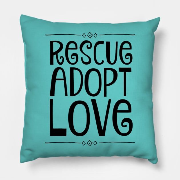 Rescue Adopt Love Pillow by nyah14