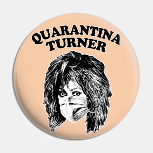 Quarantina Turner / Original Retro Covid Design Pin