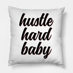 Hustle hard baby cute flower typography Pillow