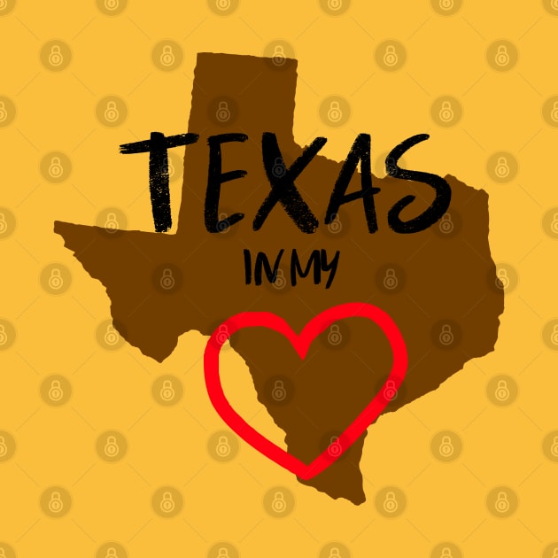 Texas In My Heart by Turnersartandcrafts