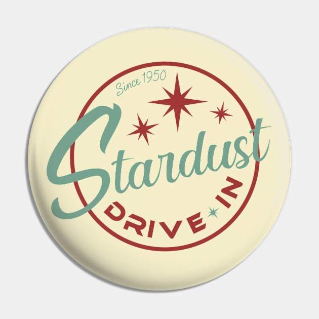 Stardust Drive-In (V2 - Standard) Pin by PlaidDesign