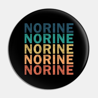 Norine Name T Shirt - Norine Vintage Retro Name Gift Item Tee Pin