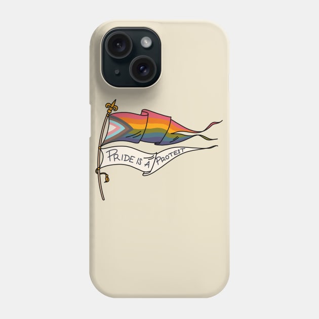 Pride is a Protest Phone Case by jiniandtonic