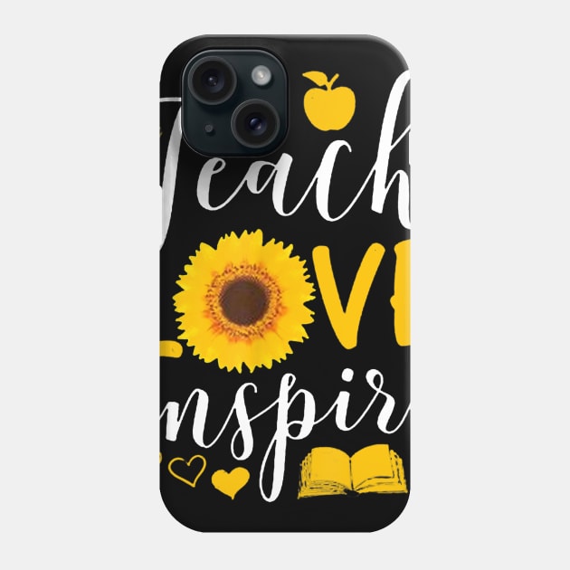 Teach love inspire sunflower Phone Case by Ortizhw