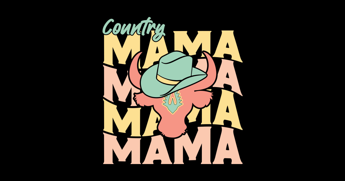 Country mama - Country Mama - Sticker | TeePublic