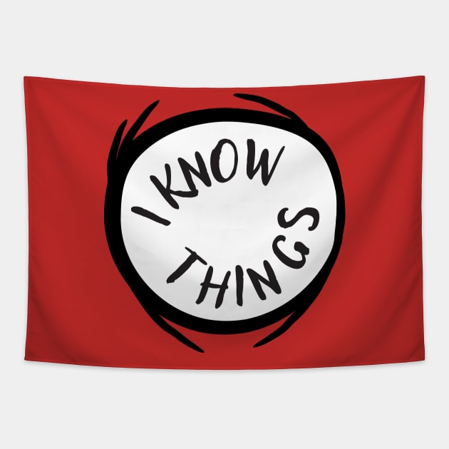 I Know Things Red Emblem Gift Tapestry by Scott Richards