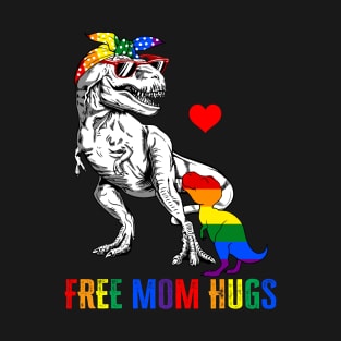 LGBT Free Mom Hugs Dinosaur Rex Mamasaurus Ally Rainbow Flag T-Shirt