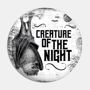 Bat – Creature Of The Night Pin