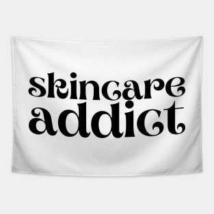 Skincare addict Tapestry