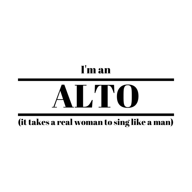 I'm an Alto Slogan Design by sammimcsporran