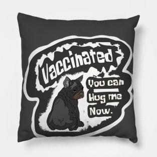 Vaccinated people only, who can hug me Pillow