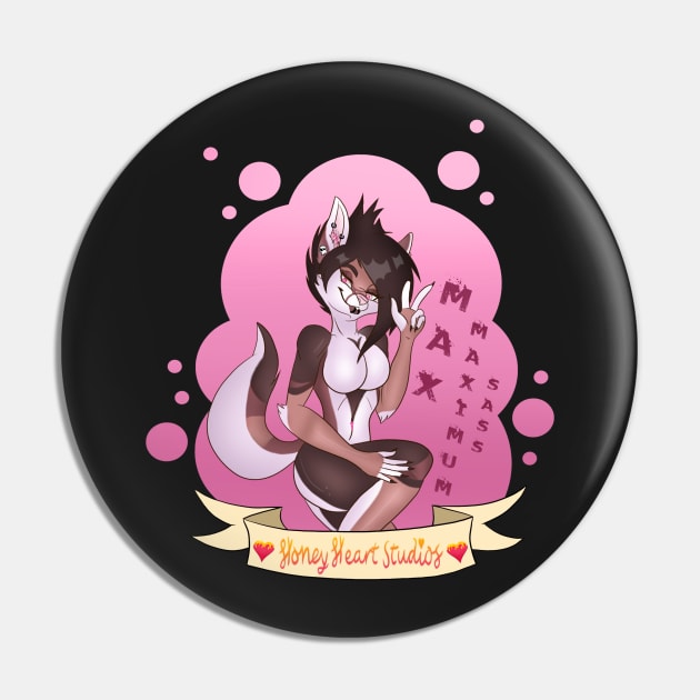 Max Maximum Sass Pin by HoneyHeartStudios