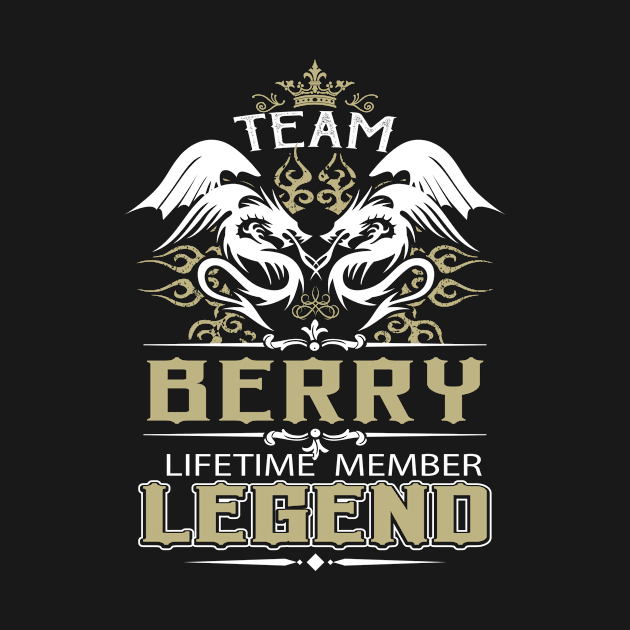 Berry Name T Shirt -  Team Berry Lifetime Member Legend Name Gift Item Tee by yalytkinyq