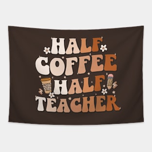 Groovy Half Coffee Half Teacher Inspirational Quotes Teacher Tapestry