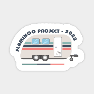 Flamingo Project Camper 2022 Magnet