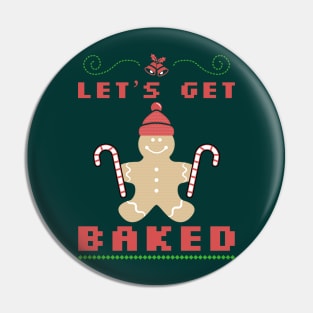 Let's get baked Pin