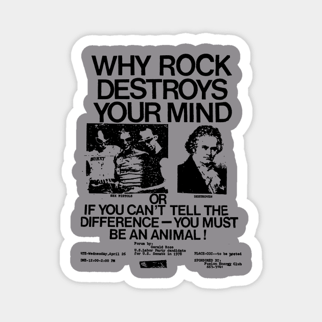 Why rock destroys your mind Magnet by TeeFection