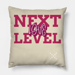 Next Level Love Pillow