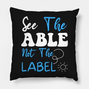 See The Able Not The Label Autism Awareness Puzzle Piece Pillow