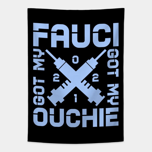 Got my fauci ouchie Tapestry by colorsplash