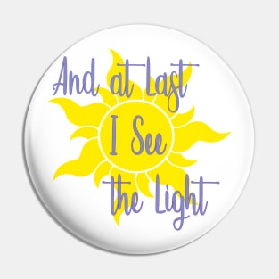 At Last I See the Light Tangled Inspired Shirt Pin