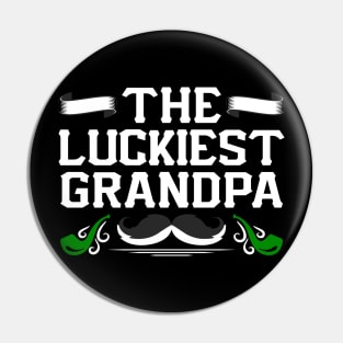 The Luckiest Grandpa Tees for the Feast of Saint Patrick-Lá Fhéile Pádraig Pin