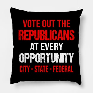 VOTE OUT REPUBLICANS Pillow