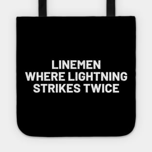 Linemen Where Lightning Strikes Twice Tote