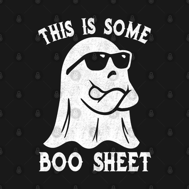 This Is Some Boo Sheet Halloween Ghost Funny Gift Men Women by The Design Catalyst