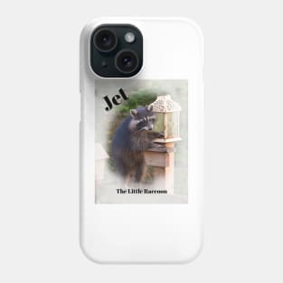 Jet, The Little Raccoon Phone Case