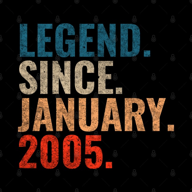 Legend since January 2005 Retro 2005 birthday shirt by TeeLogic