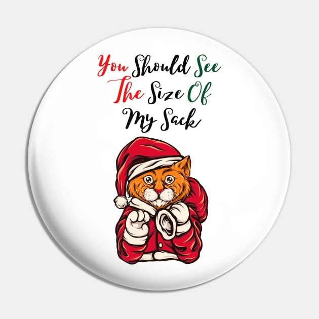 You Should See The Size Of My Sack Pin by Allexiadesign