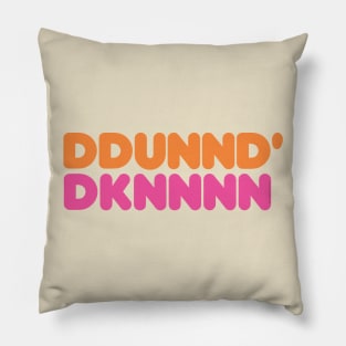 DDUNND' DKNNNN (Sbubby Dunkin) Pillow