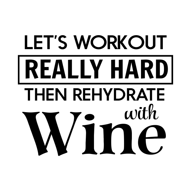 Workout and rehydrate with wine by Blister