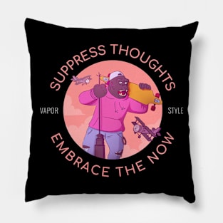 Suppress Thoughts Embrace the Now Pillow