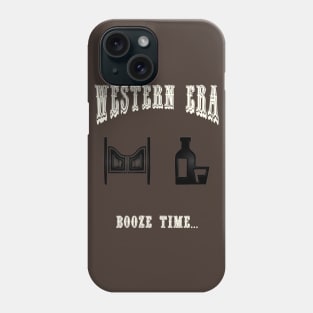 Western Era - Booze Time Phone Case