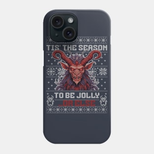 Krampus Tis The Season To Be Jolly Or Else Phone Case