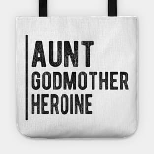 Aunt Godmother heroine Tote