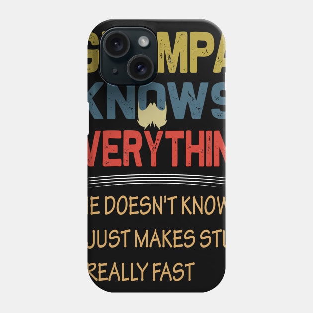 grampa knows everything ..fathers day gift Phone Case by DODG99