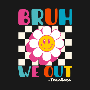 Bruh we out teachers vintage 70s T-Shirt